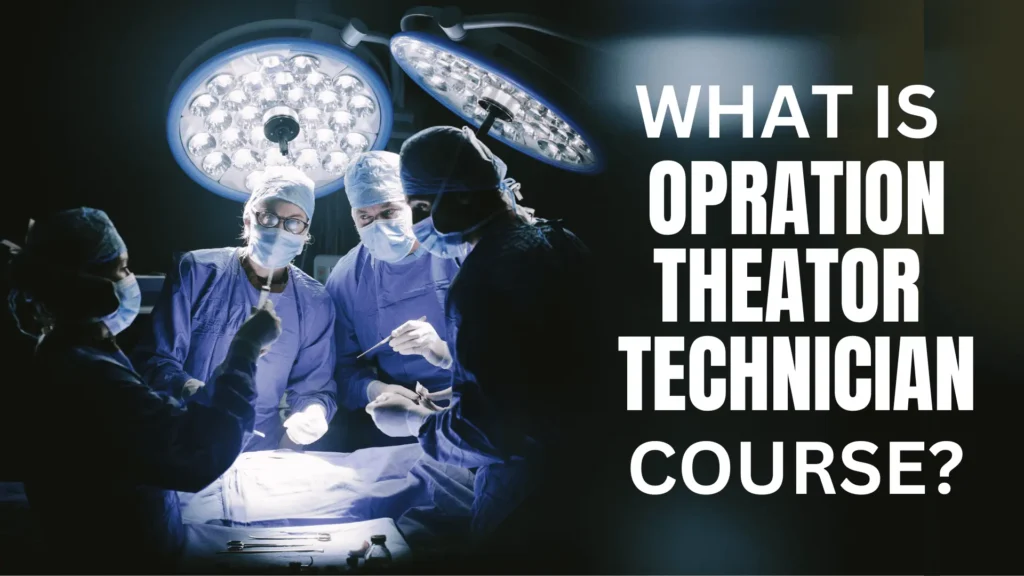 What is OT Technician Course?