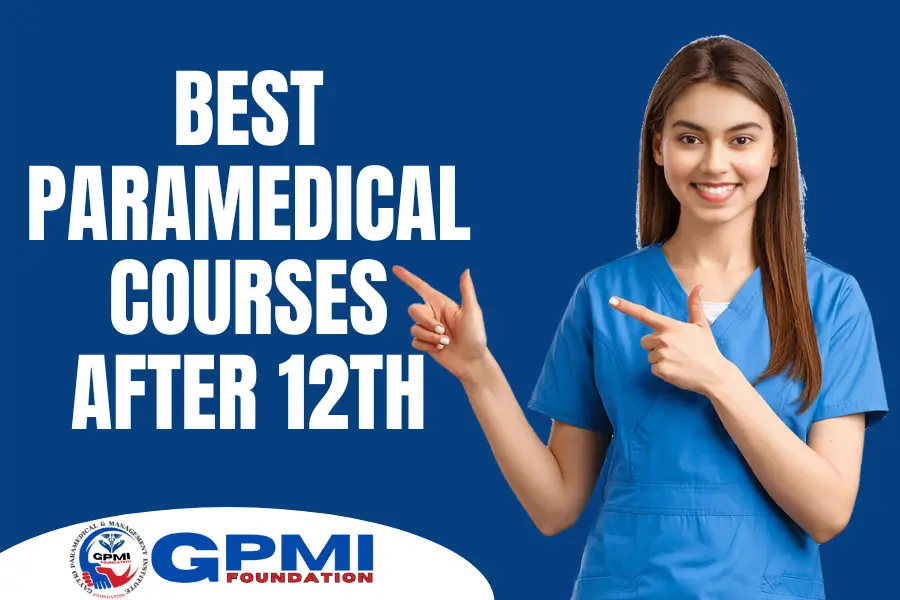 Best Paramedical Courses After 12th
