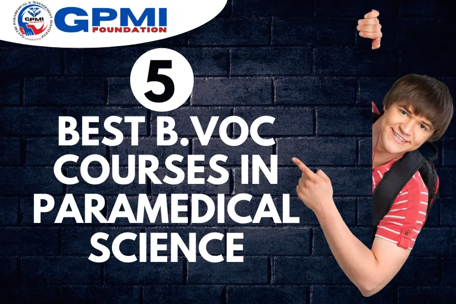 top 5 B.Voc. Courses in Paramedical Science