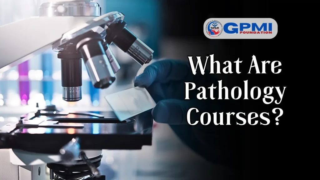 What is Pathology Course?
