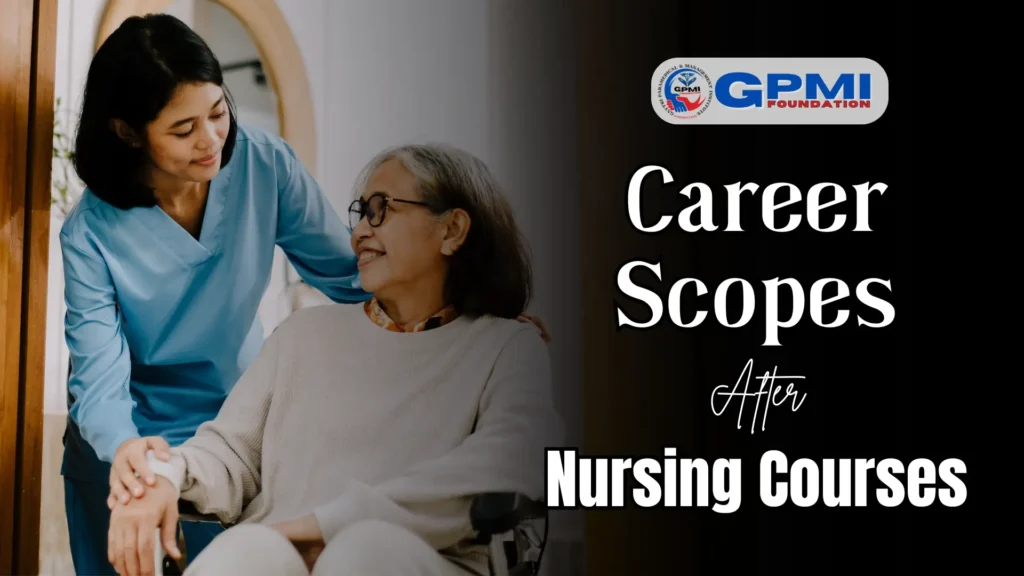 Career Scopes After Nursing Courses