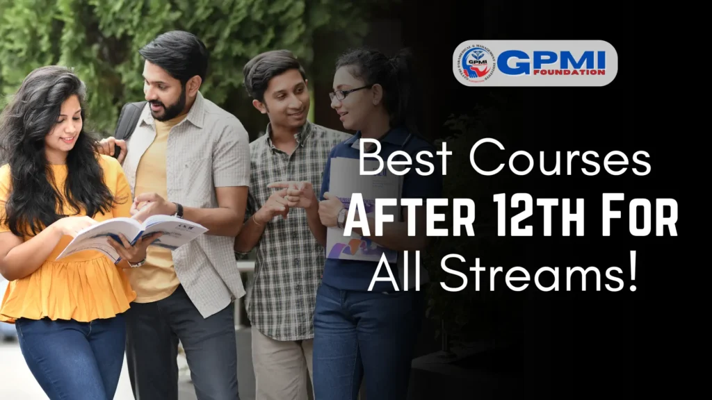 Best Courses After 12th All Streams