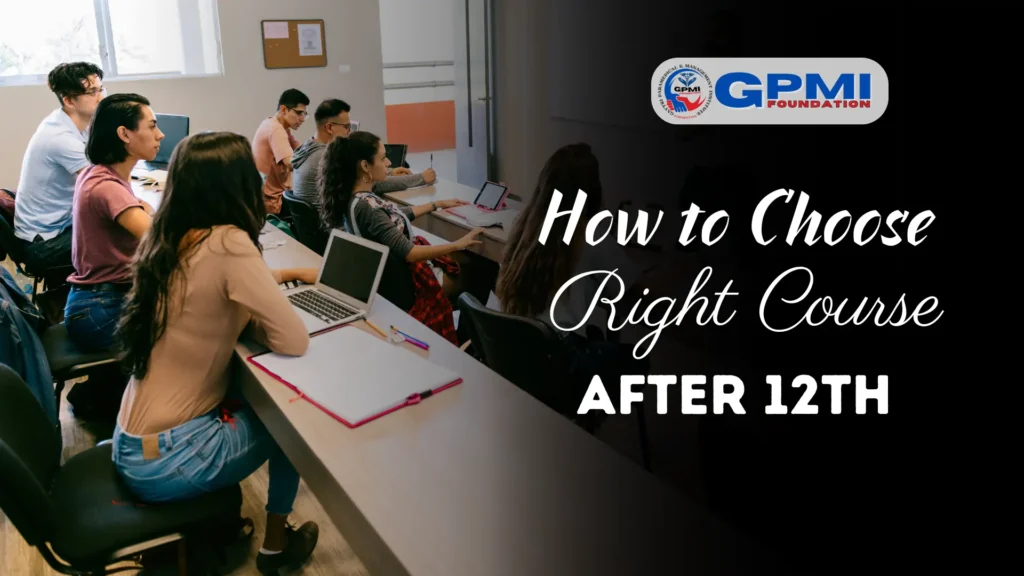 how to choose right course after 12th