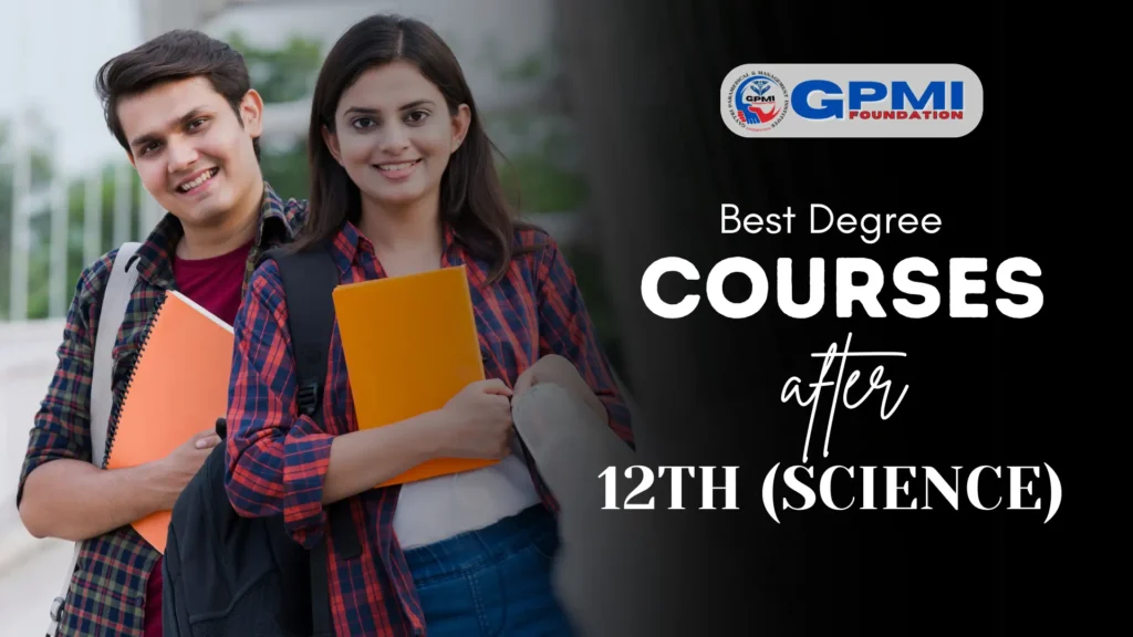 Best Degree Courses After 12th Science Stream