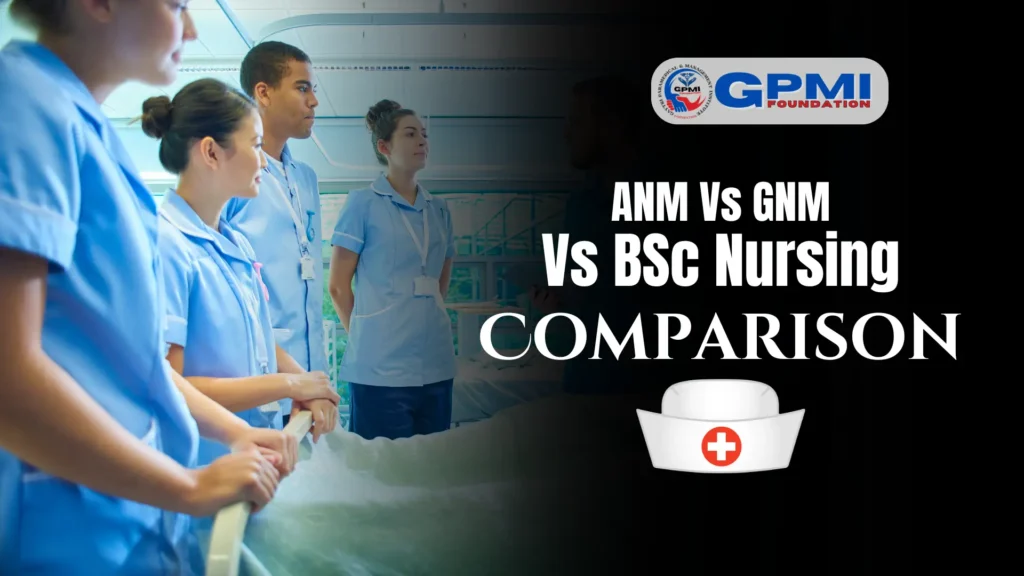 ANM Vs GNM Vs BSc Nursing comparision
