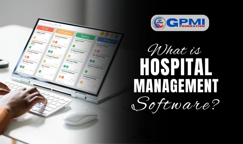 What is Hospital Management Software?