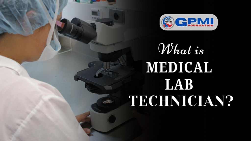 What is Medical Lab Technician?