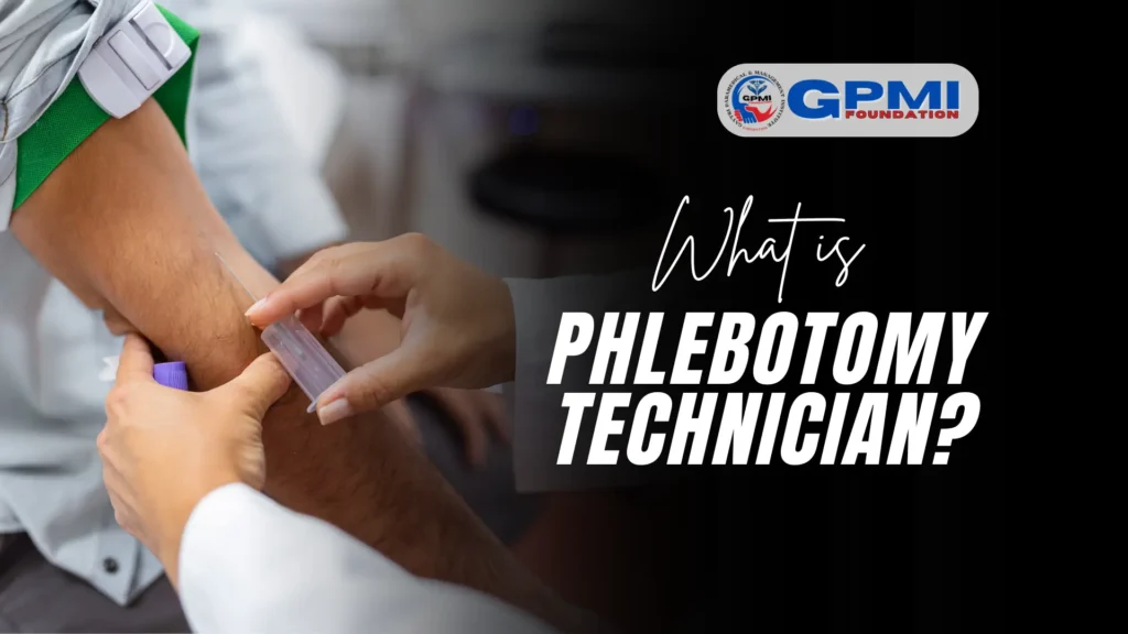 what is Phlebotomy Technician