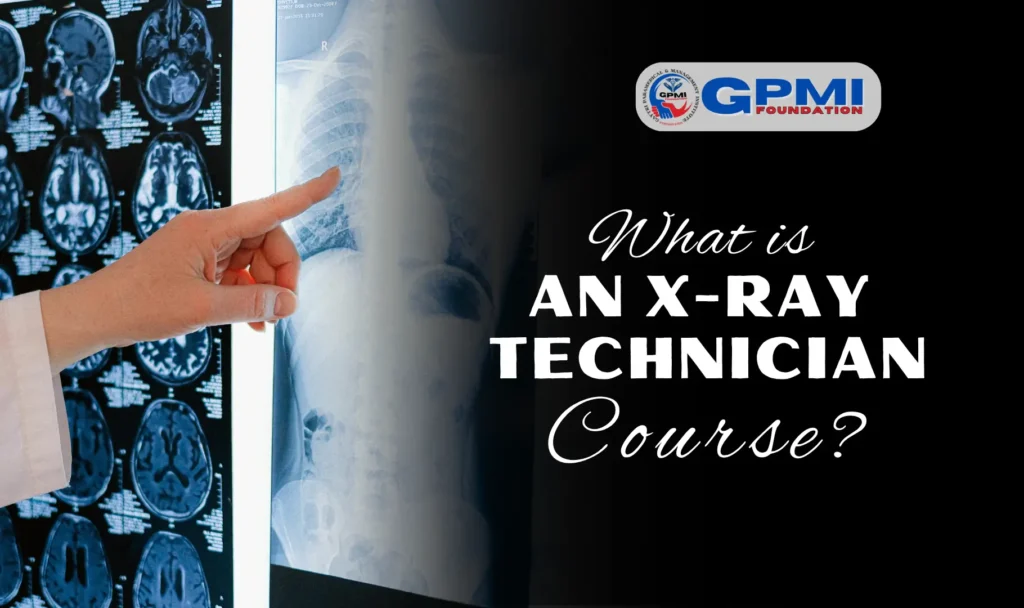 What is An X-Ray Technician Course?