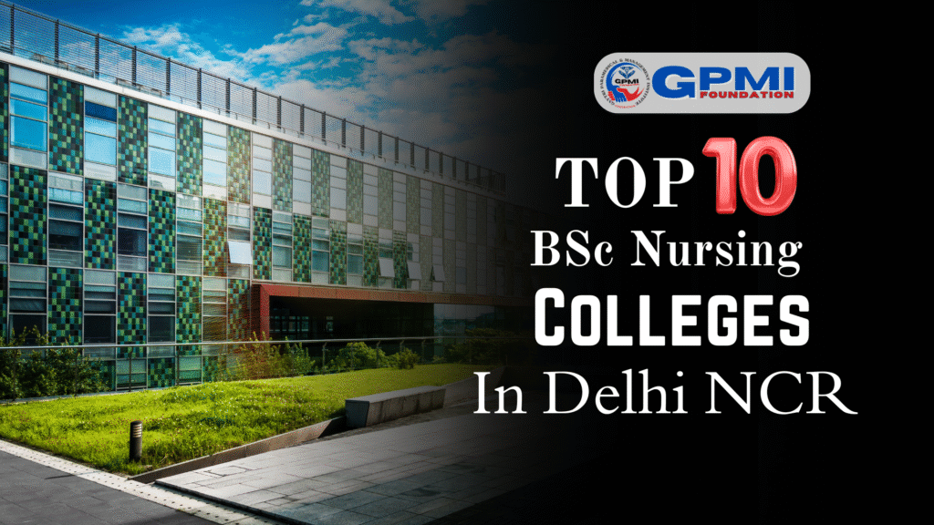 Top 10 B.Sc. Nursing Colleges in Delhi NCR