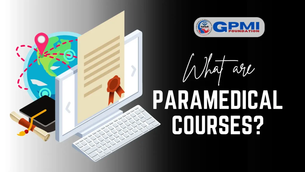 What are The Paramedical Courses?