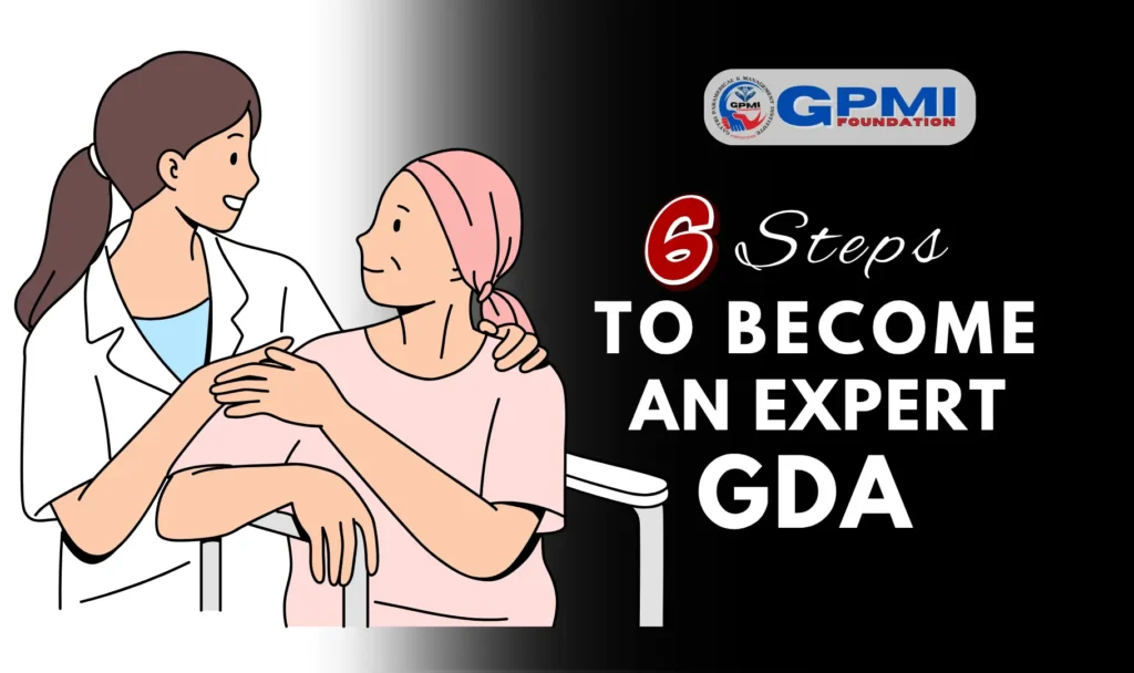 6 Steps to Become An Expert GDA