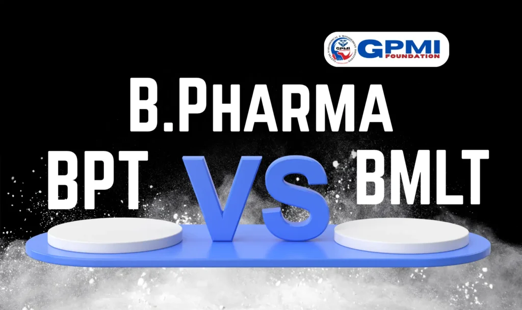 B.Pharma vs BPT vs BMLT