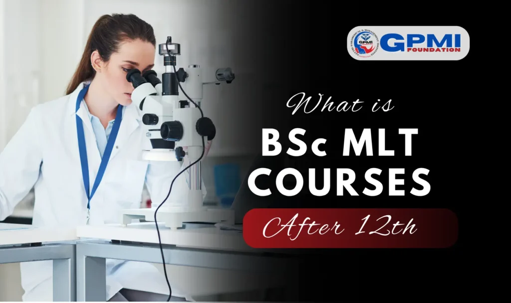 What is BSc MLT?