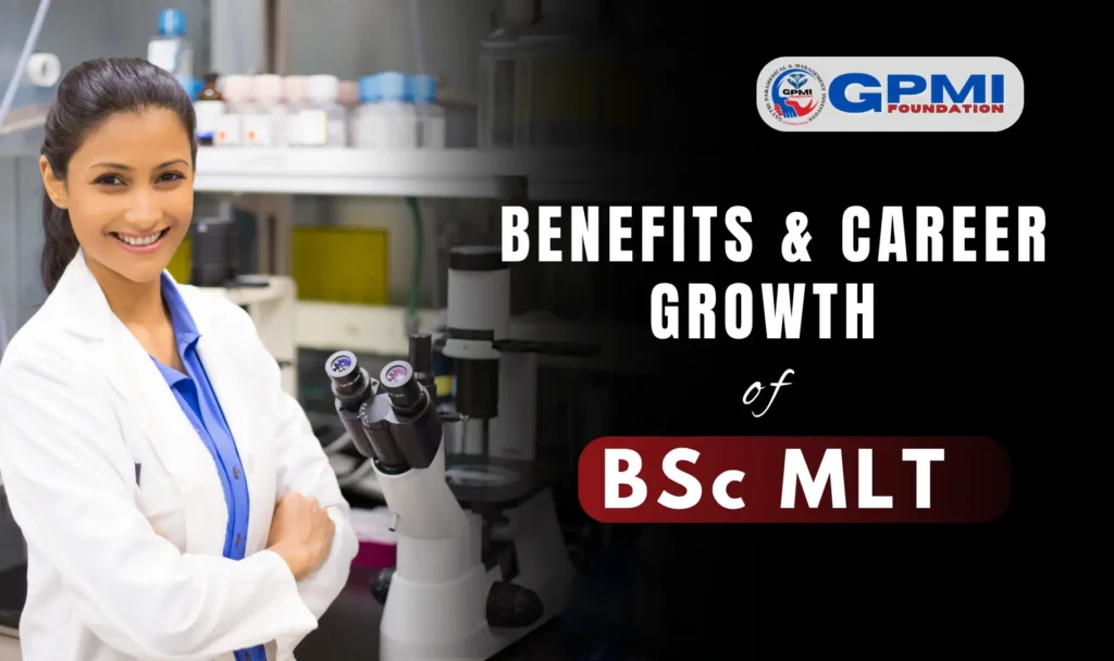 Benefits & Career Growth Of BSc MLT