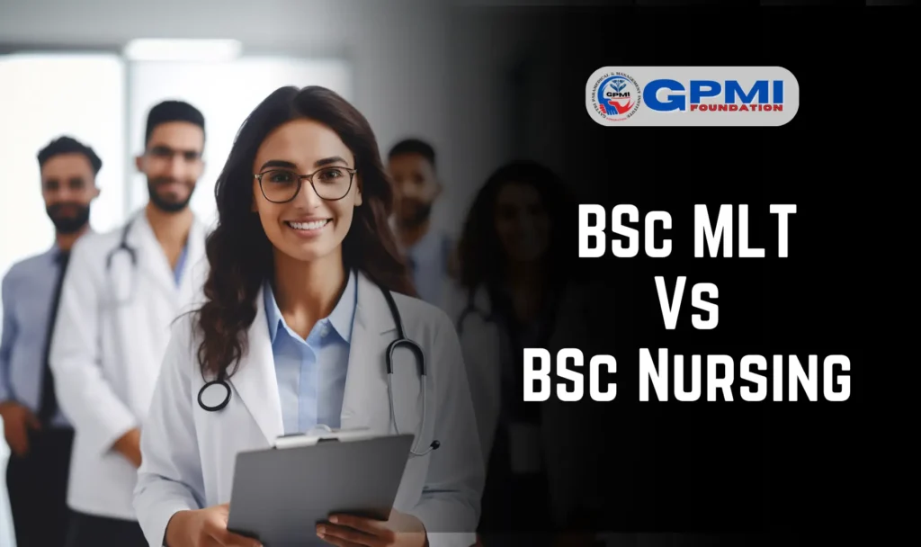 BSc Nursing Vs BSc MLT