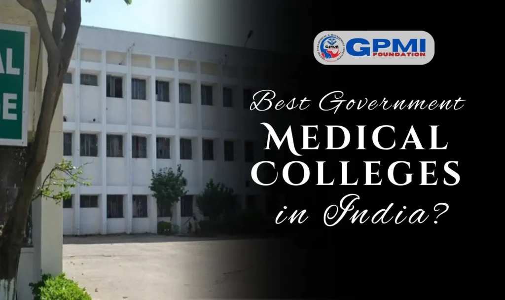 Best Government Medical Colleges in India