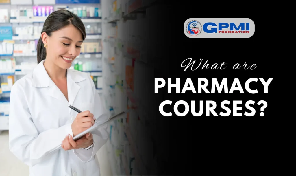 What Are Pharmacy Courses?