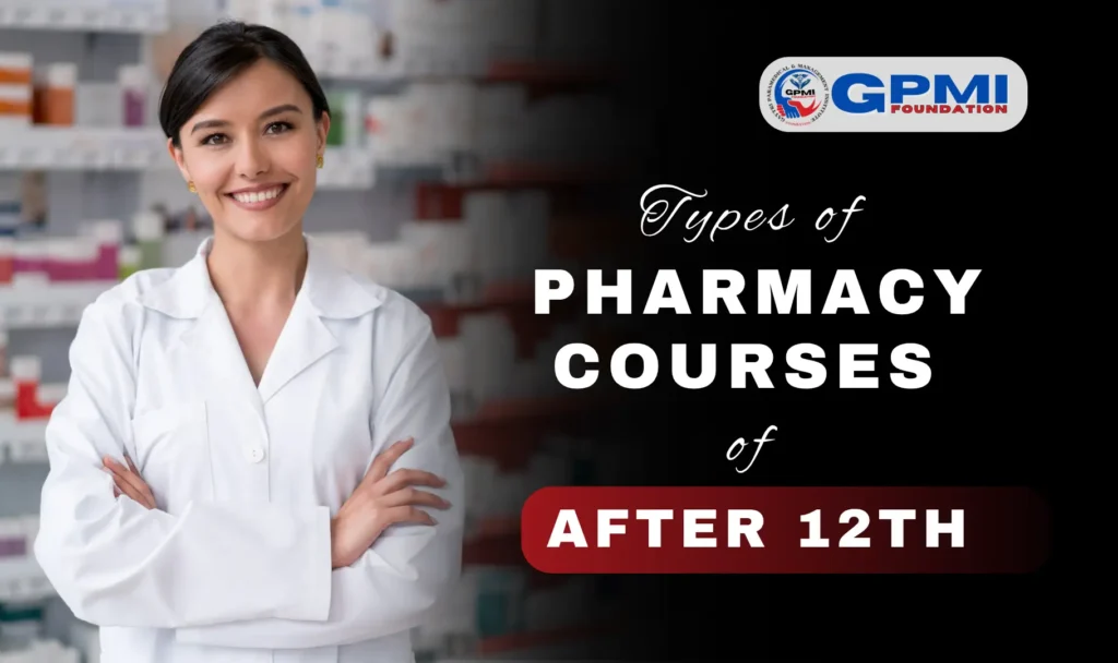 Types of Pharmacy Courses After 12th