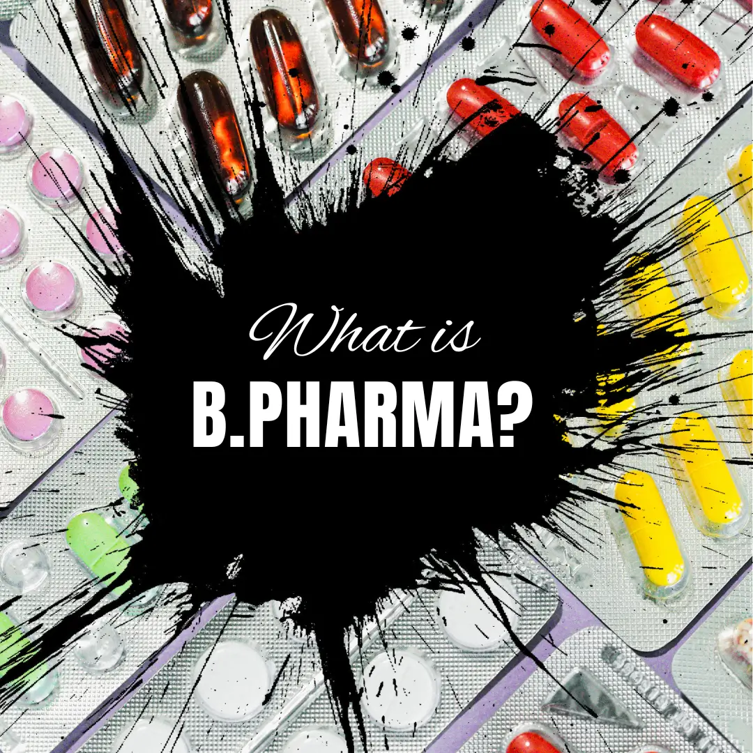 What is B.Pharma?