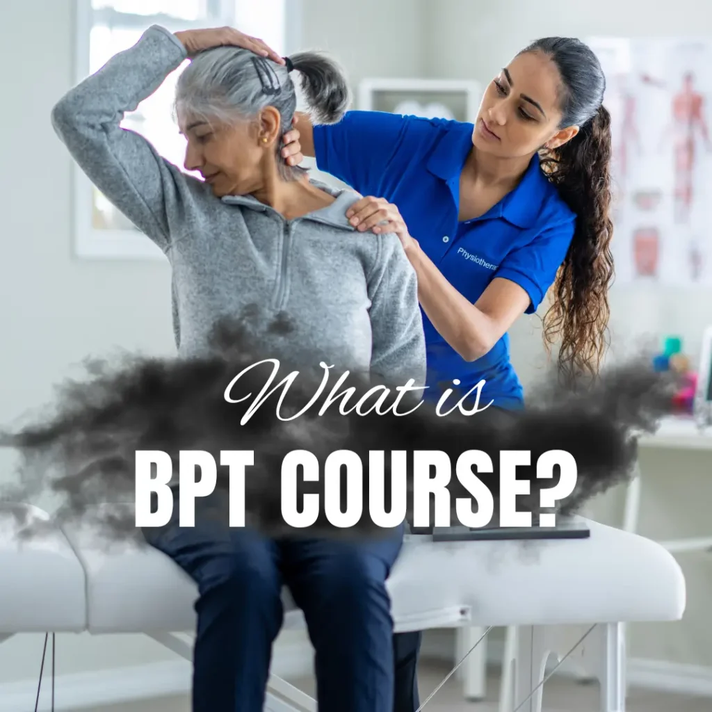 WHAT IS BPT COURSE?