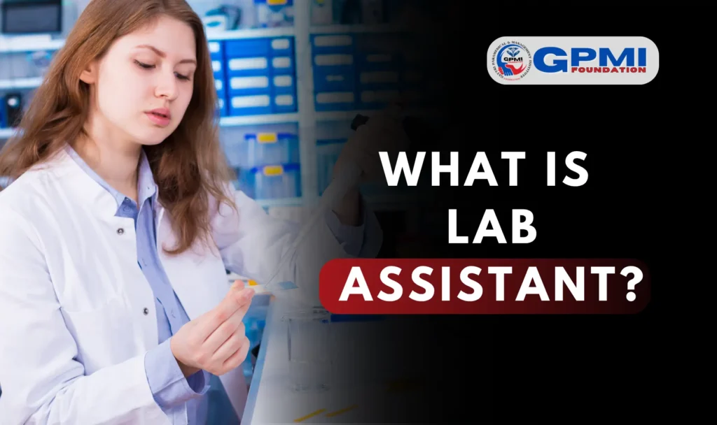 What is a Lab Assistant?