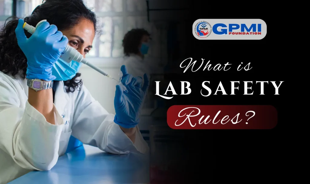 What is Lab Safety Rules?