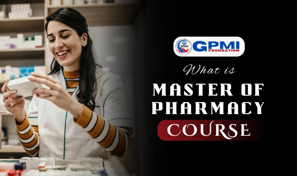 What is M Pharmacy Course?