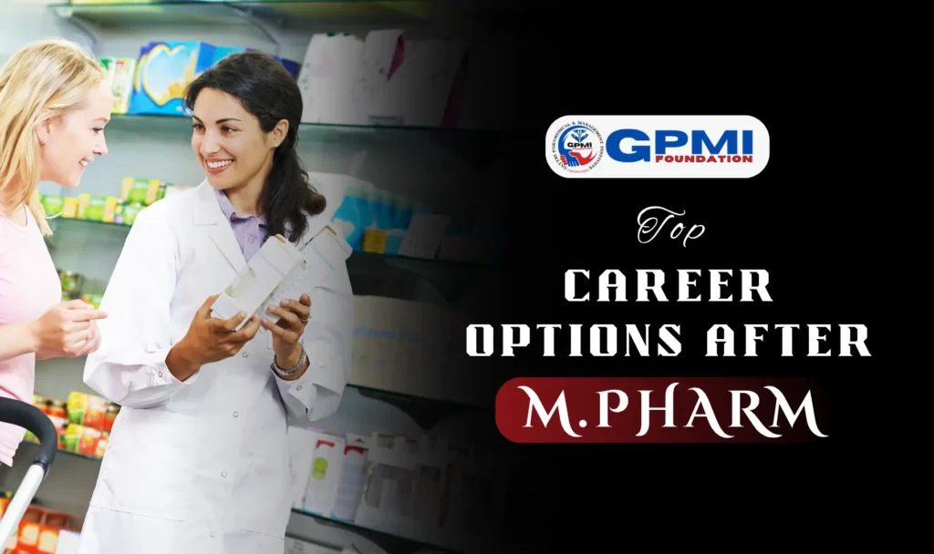 Top Career Options After M.Pharm