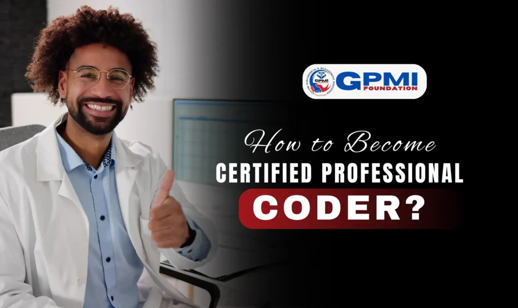 How To Become a Certified Professional Coder?