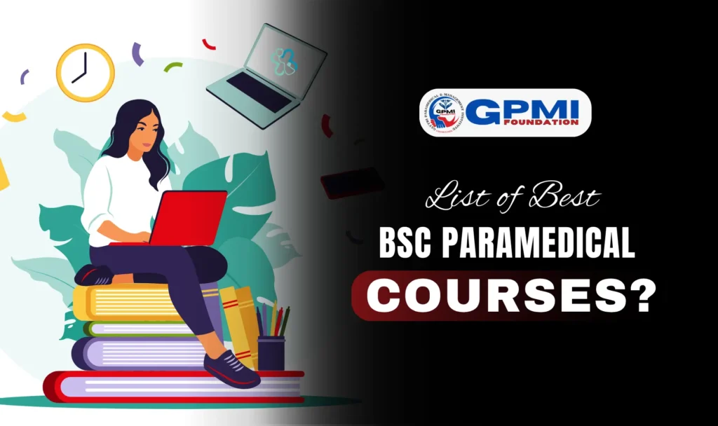 Best BSc Paramedical Courses List