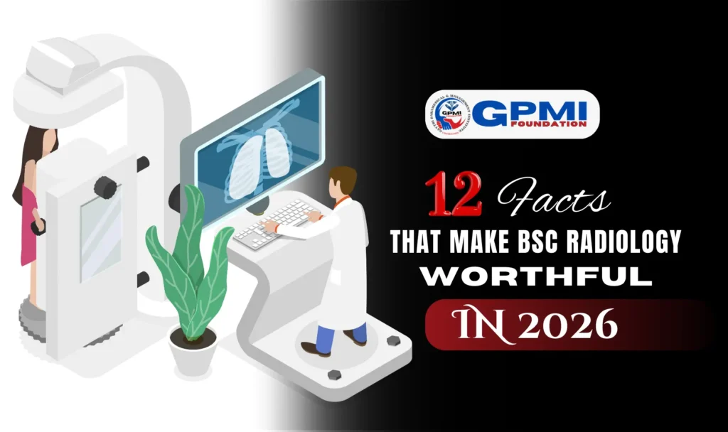 12 Facts That Make BSc Radiology Worthful