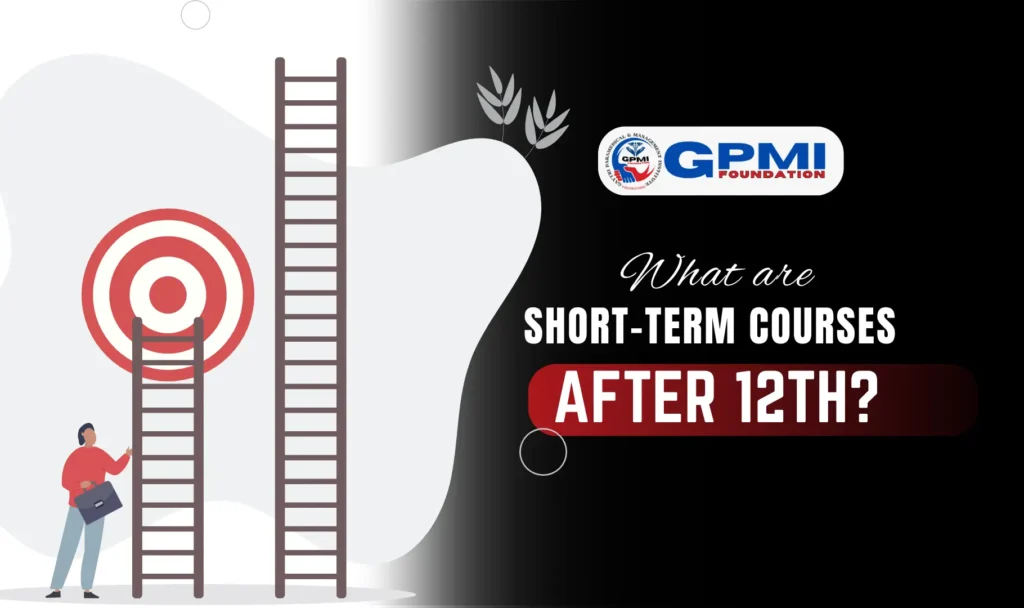 What are the Short-Term Courses After 12th?