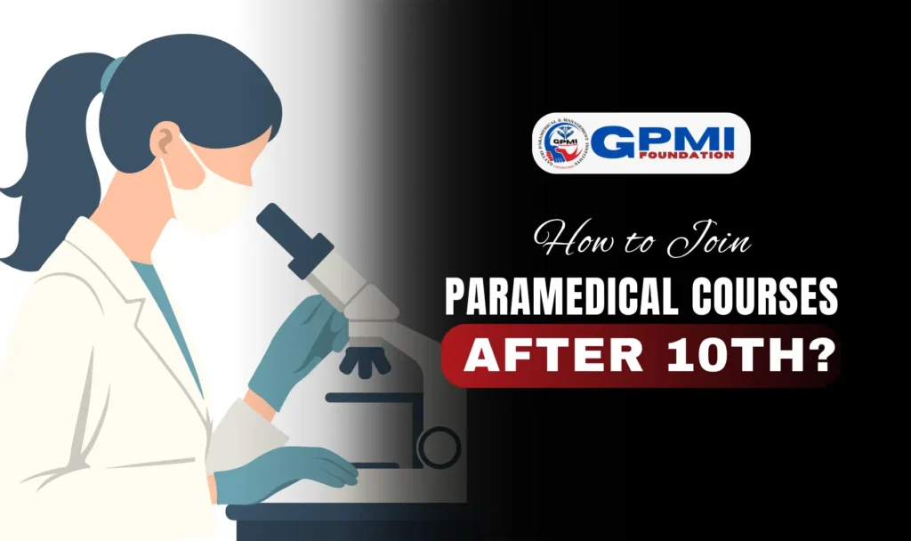 How to Join Paramedical Courses After 10th?