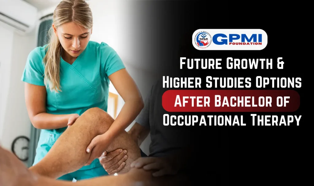 Future Growth & Higher Studies Options After Bachelor of Occupational Therapy