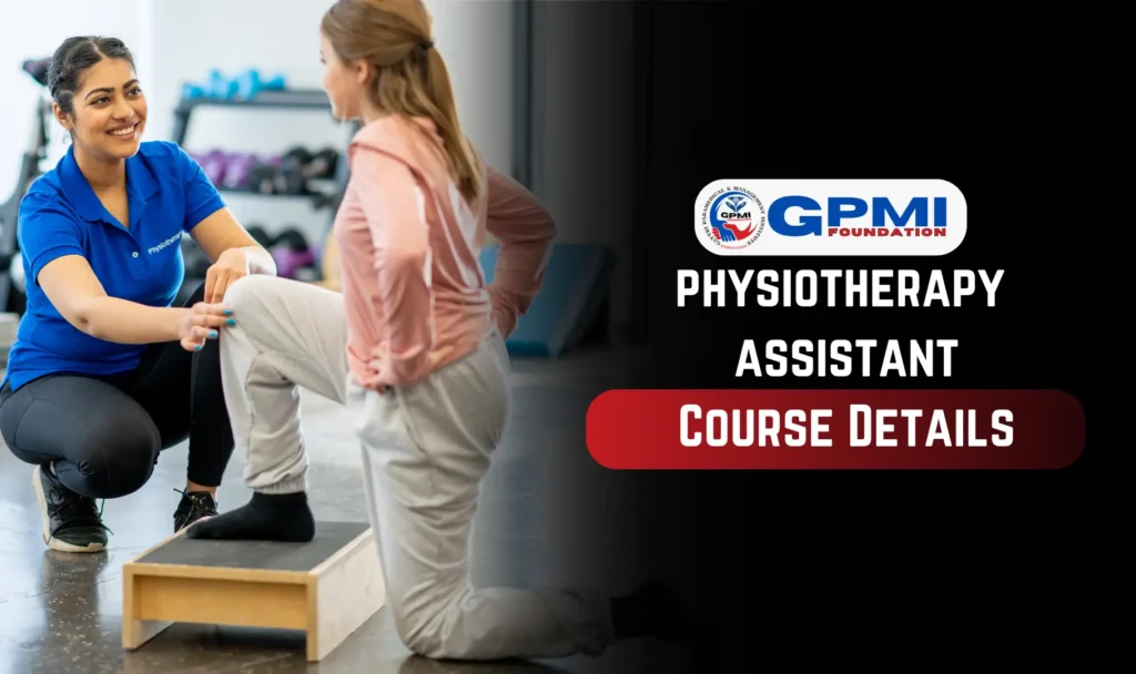 Physiotherapy assistant course details