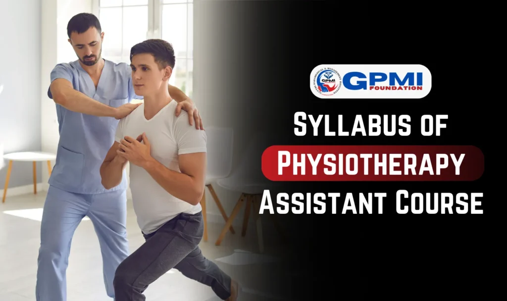 Syllabus of Physiotherapy Assistant Course
