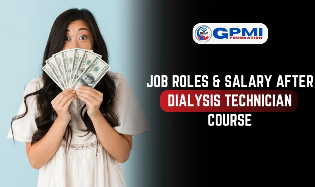 Job Roles & Salary After Dialysis Technician Course