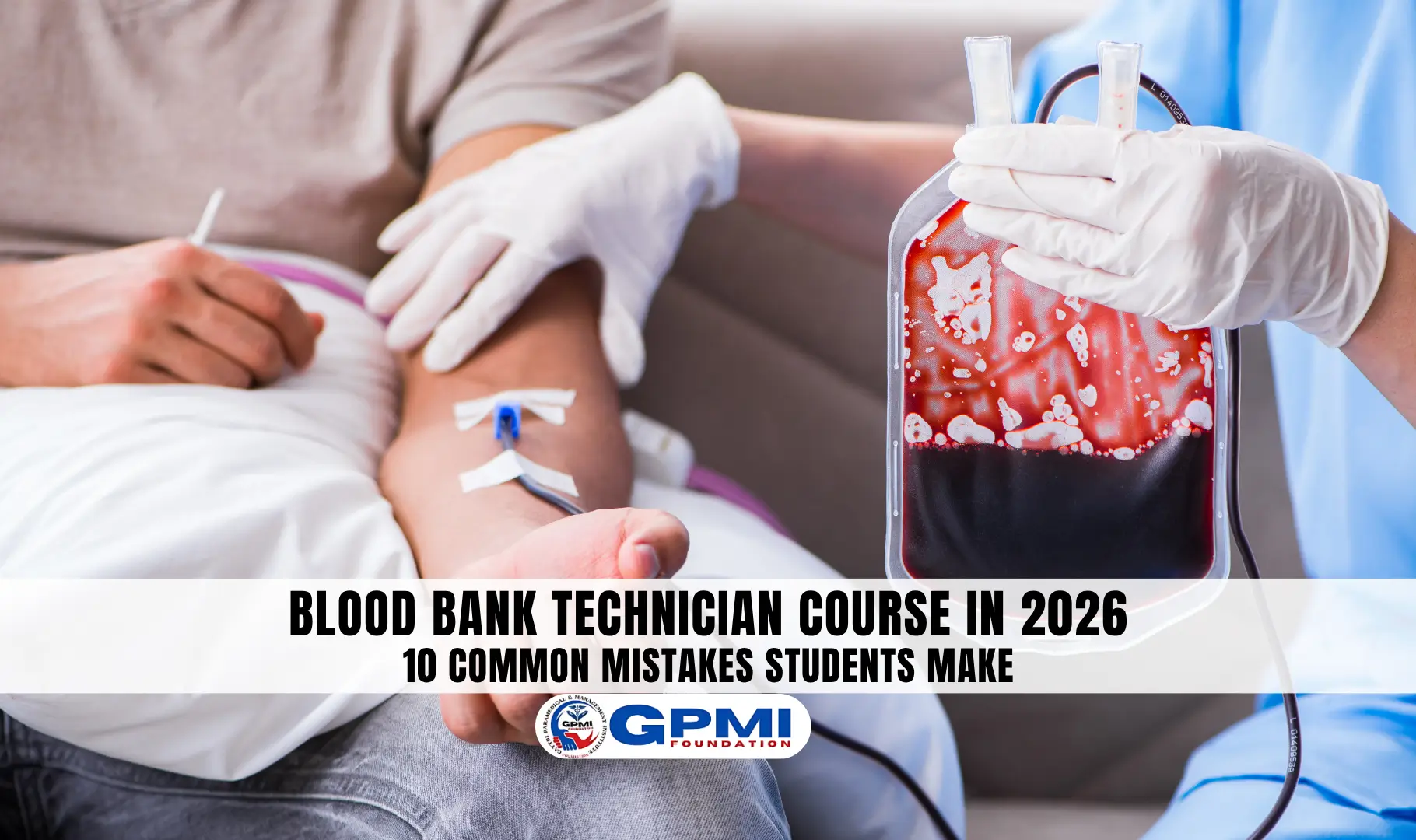 Blood Bank Technician Course in 2026: 10 Common Mistakes Students Make