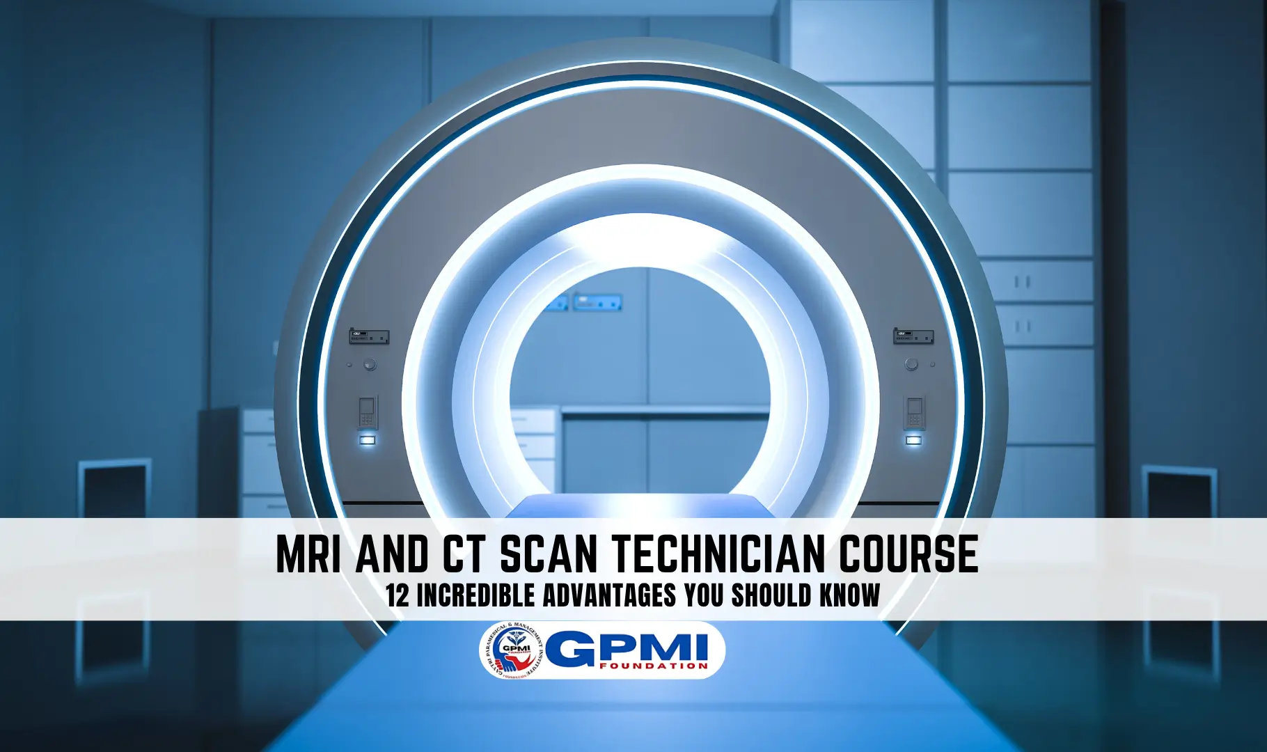 mri and ct scan technician course 12 Incredible Advantages You Should Know